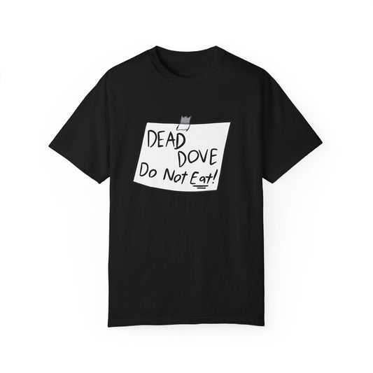 dead dove do not eat sign shirt