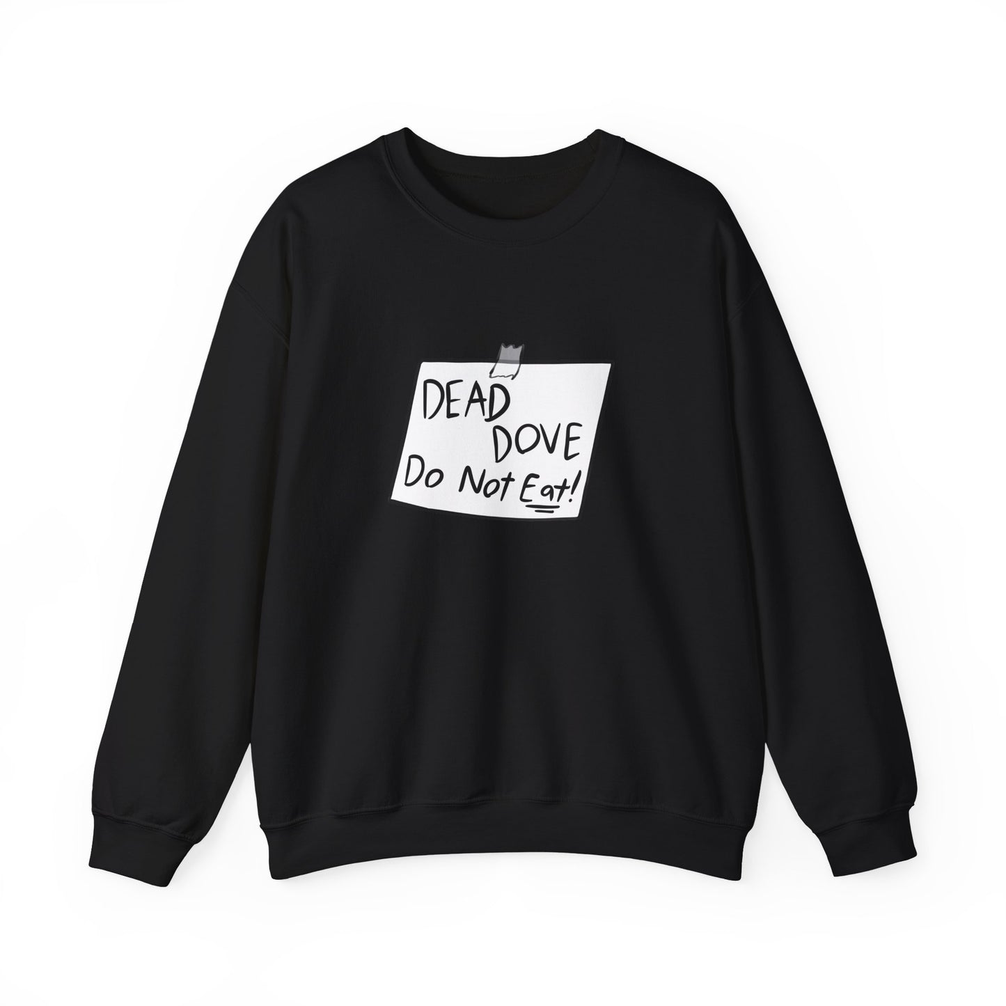 dead dove do not eat sweatshirt