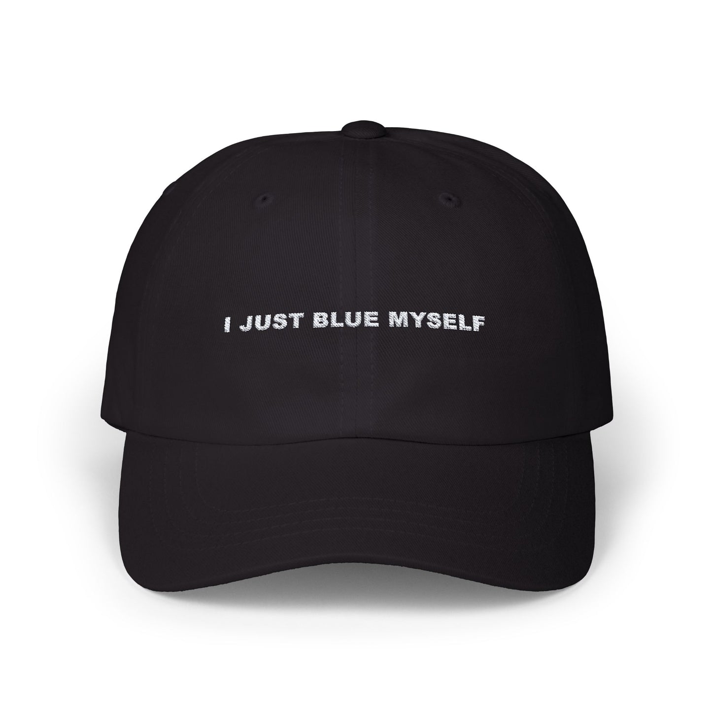 i just blue myself dad hat