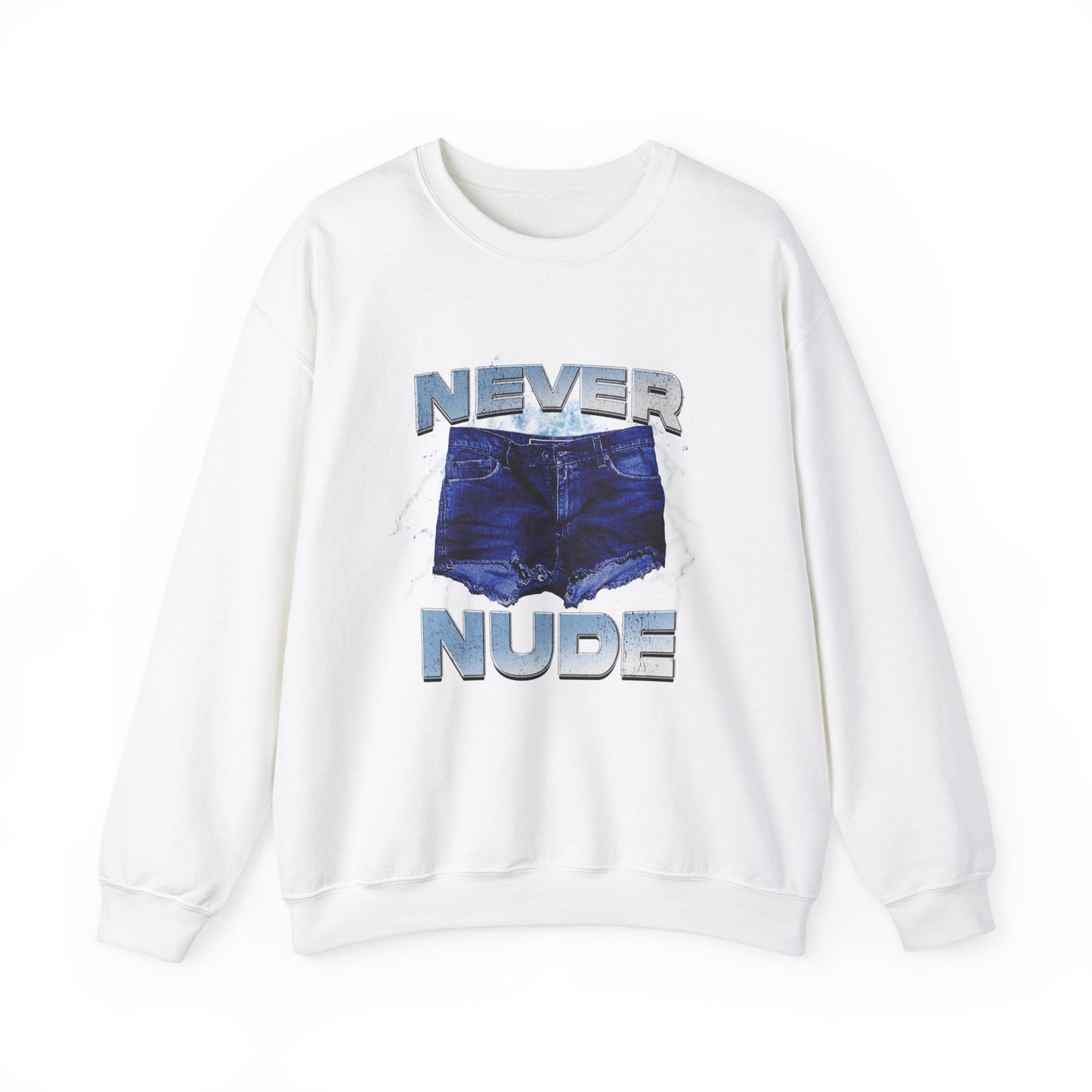 Never Nude Sweatshirt