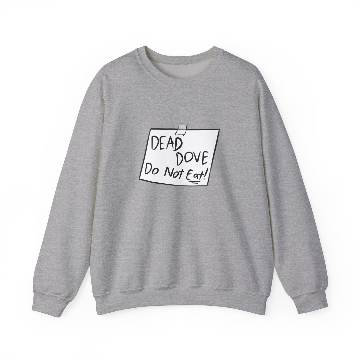 dead dove do not eat sweatshirt